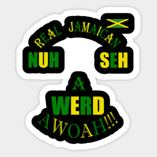 Nuh Seh A Werd, Kingston, Jamaica flag Sticker